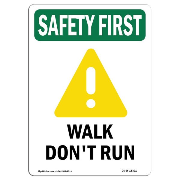 Signmission OSHA SAFETY FIRST Sign, Walk Don't Run W/ Symbol, 7in X 5in Decal, 5" W, 7" L, Portrait OS-SF-D-57-V-11391